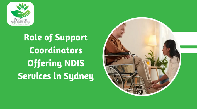 Role of Support Coordinators Offering NDIS Services in Sydney